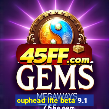 cuphead lite beta 9.1